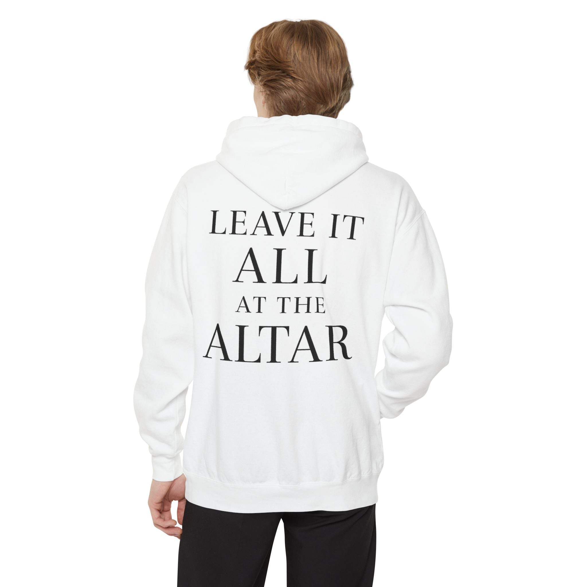 ALTRD- Hoodie- Leave It At The Altar (Faith, Discipline, Purpose)